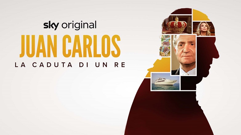 Juan Carlos. La caduta di un re la docu-serie presentata a Cannes, su Sky e NOW